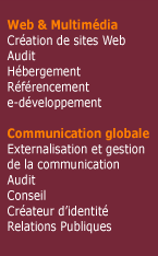 Création site web, hebergement web, ebusiness, relations presse, communication globale